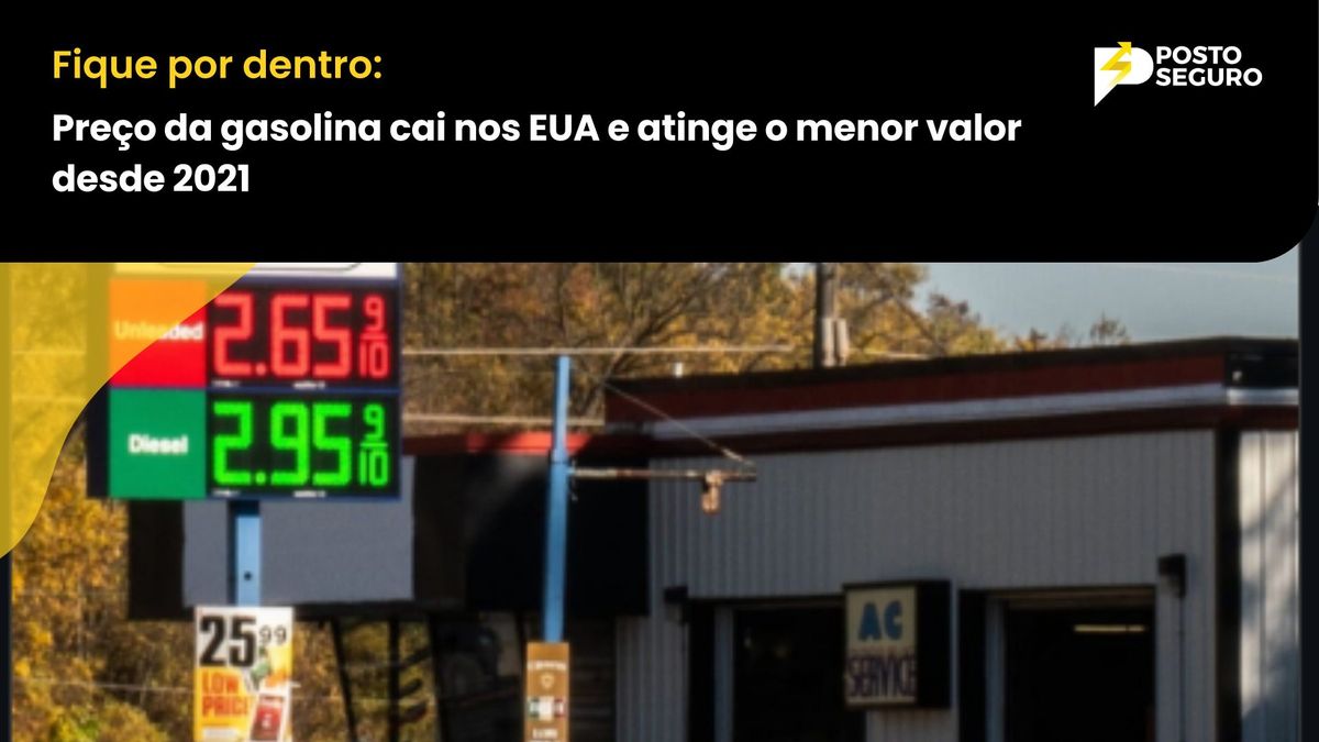 Preço da gasolina cai nos EUA e atinge o menor valor desde 2021