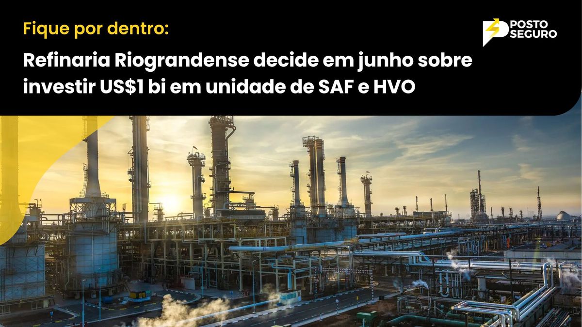 Refinaria Riograndense decide em junho sobre investir US$1 bi em unidade de SAF e HVO