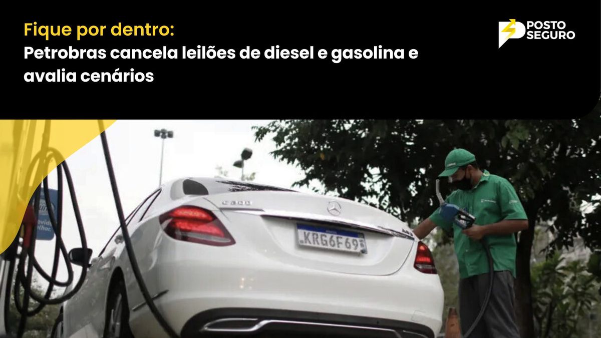 Petrobras cancela leilões de diesel e gasolina e avalia cenários