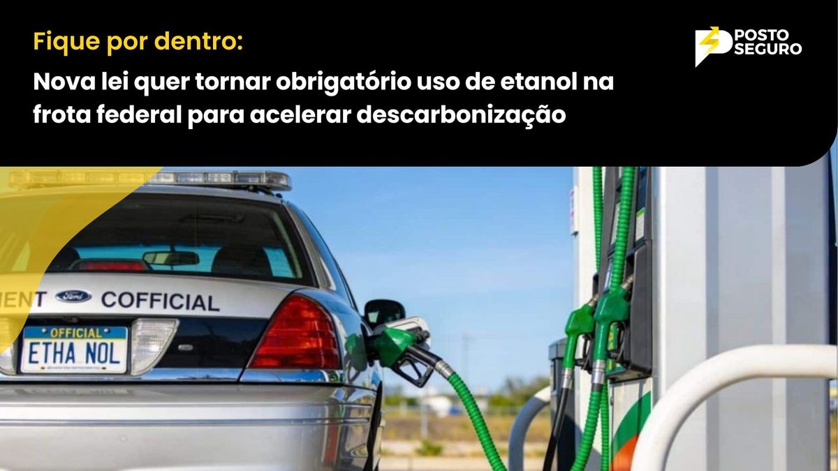 Nova lei quer tornar obrigatório uso de etanol na frota federal para acelerar descarbonização