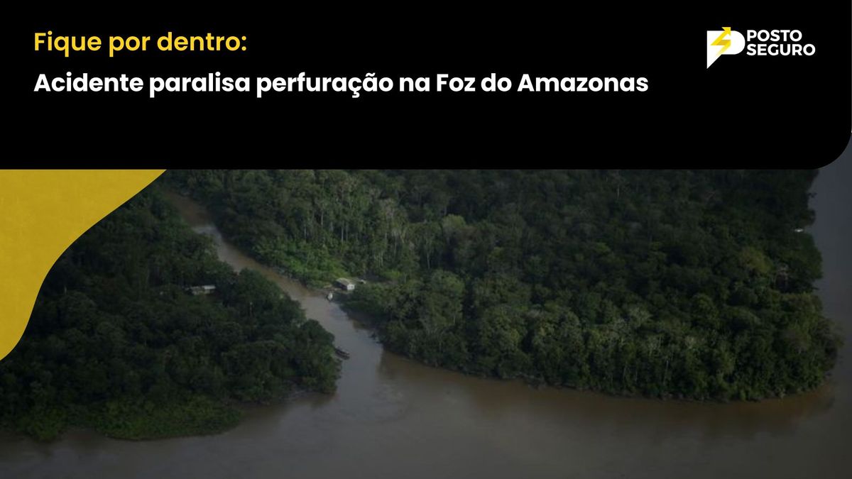 Acidente paralisa perfuração na Foz do Amazonas