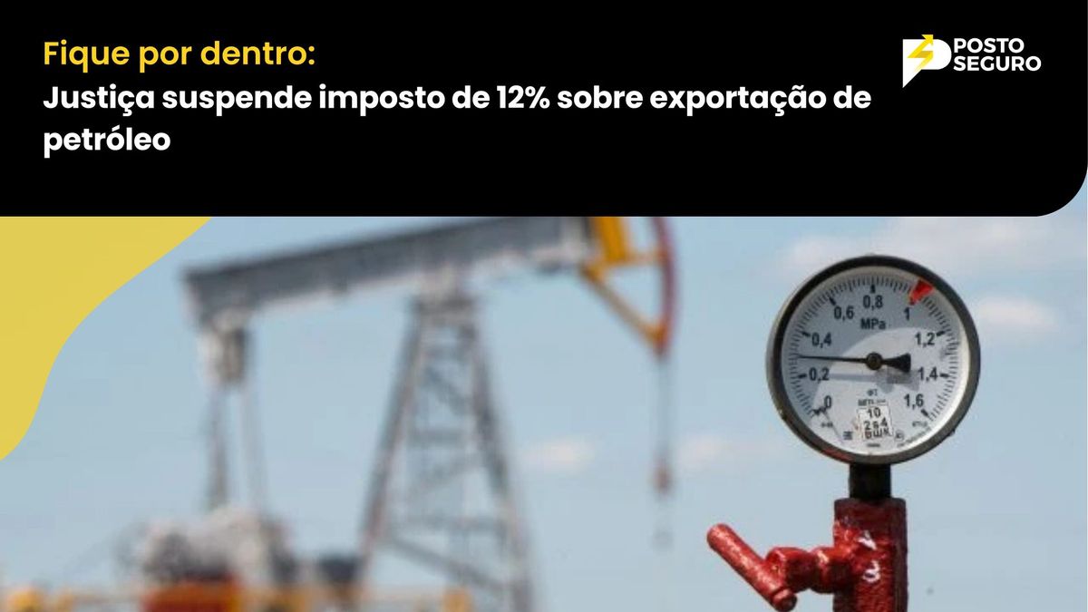 Justiça suspende imposto de 12% sobre exportação de petróleo