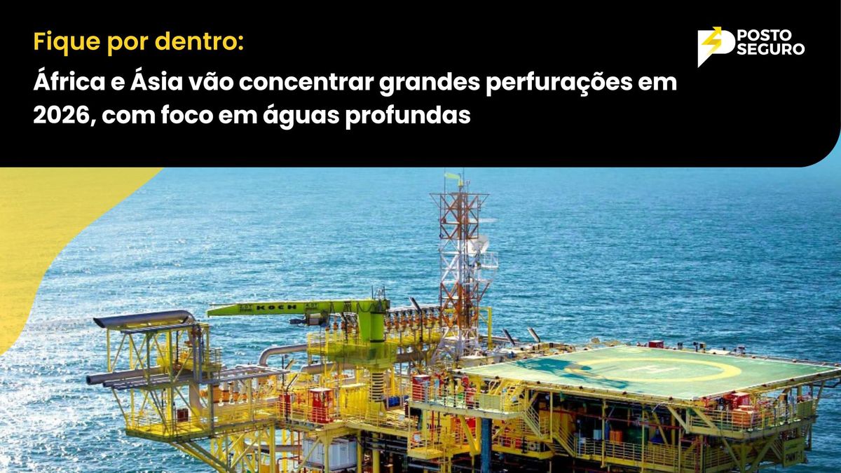 África e Ásia vão concentrar grandes perfurações em 2026, com foco em águas profundas