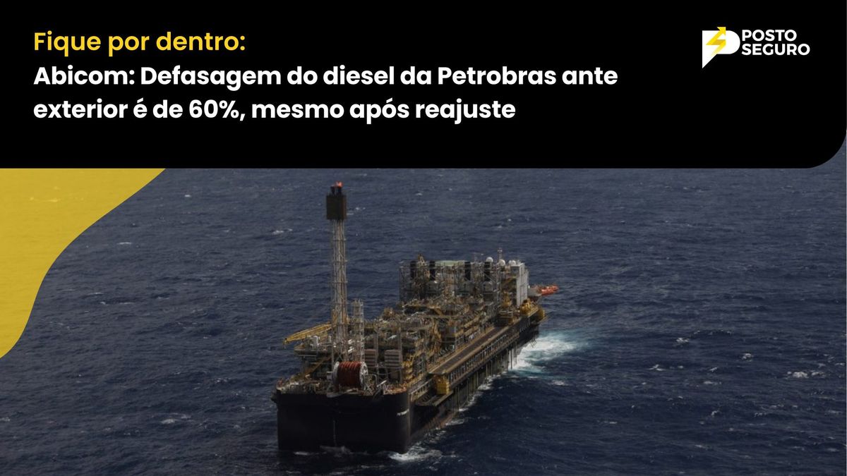 Abicom: Defasagem do diesel da Petrobras ante exterior é de 60%, mesmo após reajuste