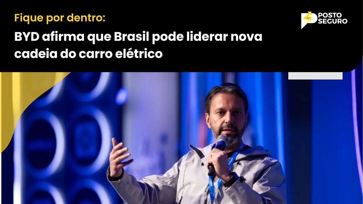 BYD afirma que Brasil pode liderar nova cadeia do carro elétrico