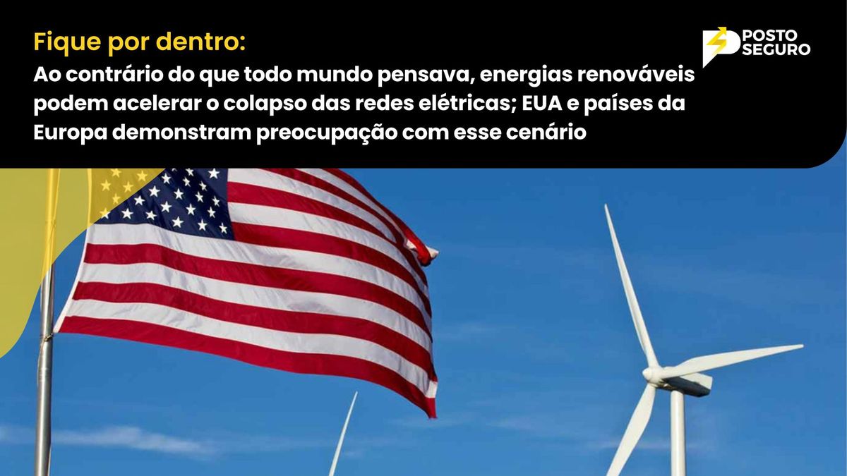 Ao contrário do que todo mundo pensava, energias renováveis podem acelerar o colapso das redes elétricas; EUA e países d
