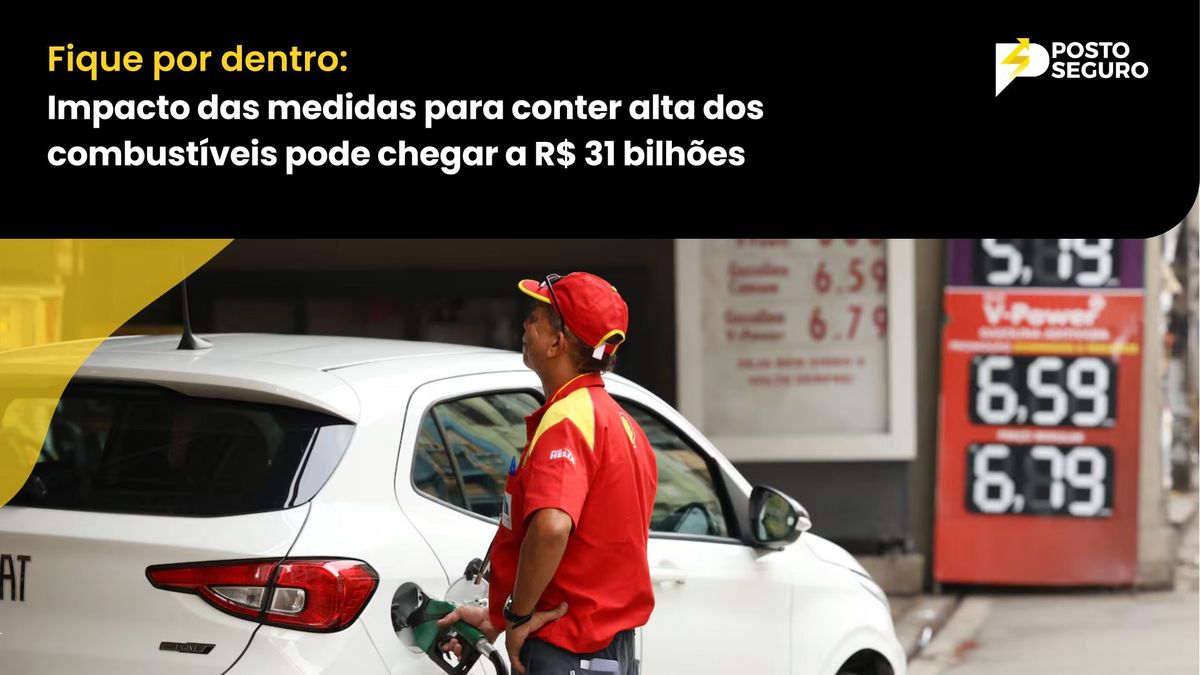 Impacto das medidas para conter alta dos combustíveis pode chegar a R$ 31 bilhões