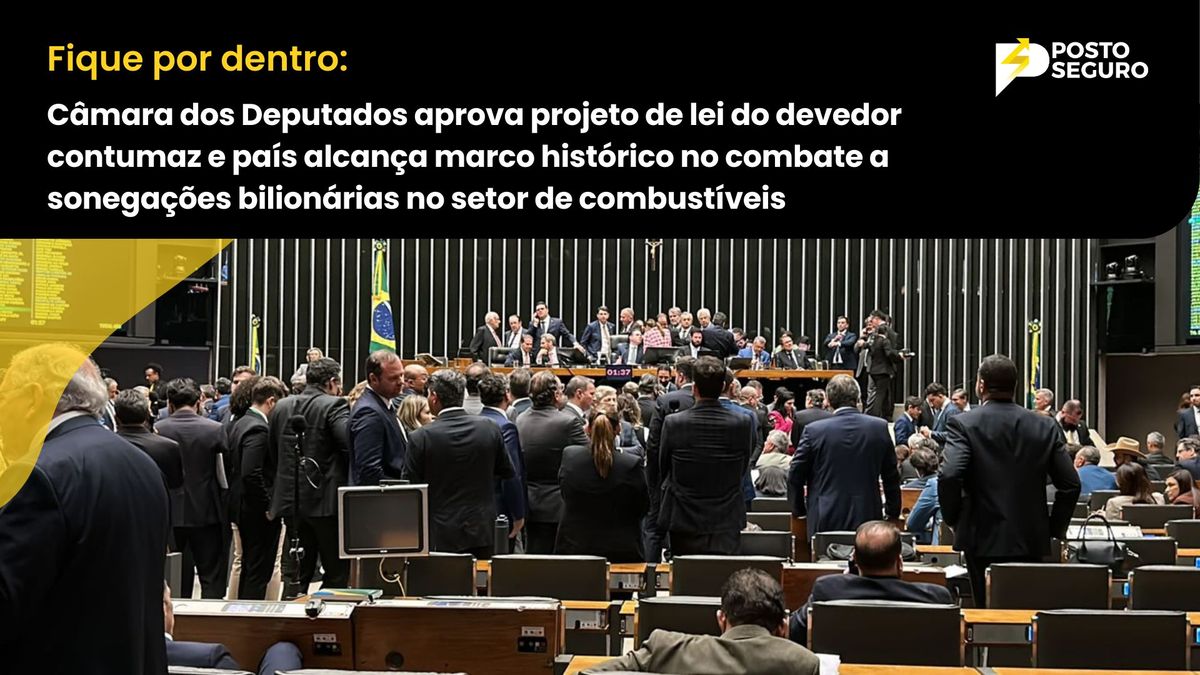 Câmara dos Deputados aprova projeto de lei do devedor contumaz e país alcança marco histórico no combate a sonegações bi
