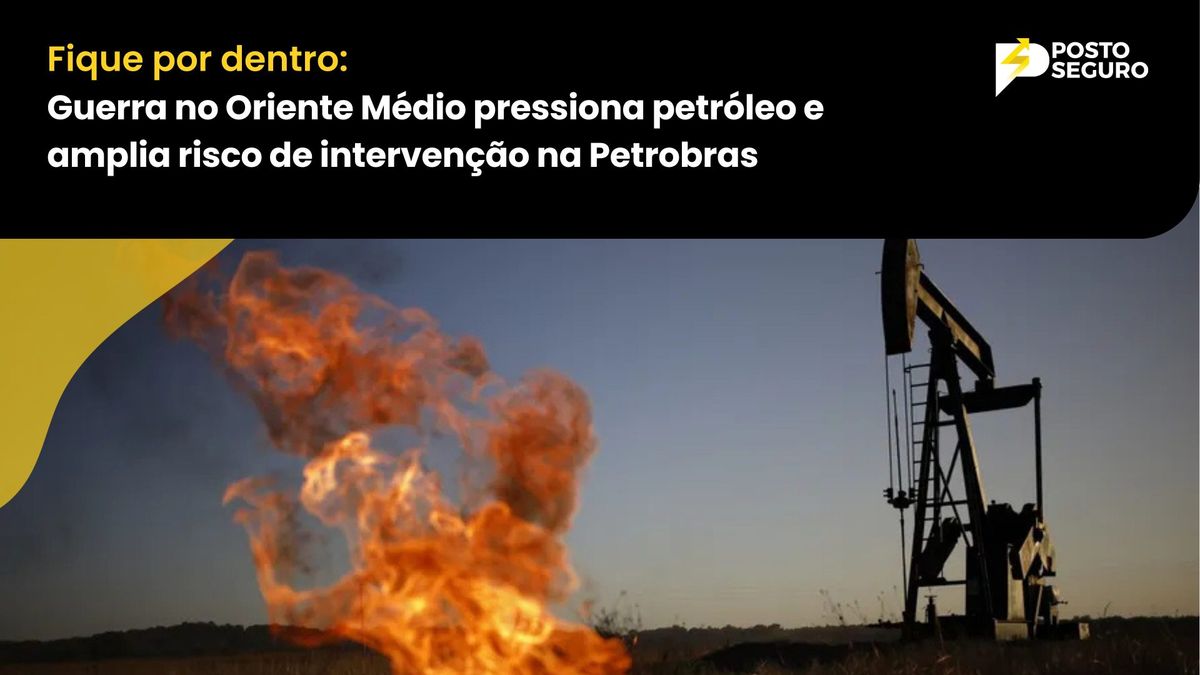 Guerra no Oriente Médio pressiona petróleo e amplia risco de intervenção na Petrobras