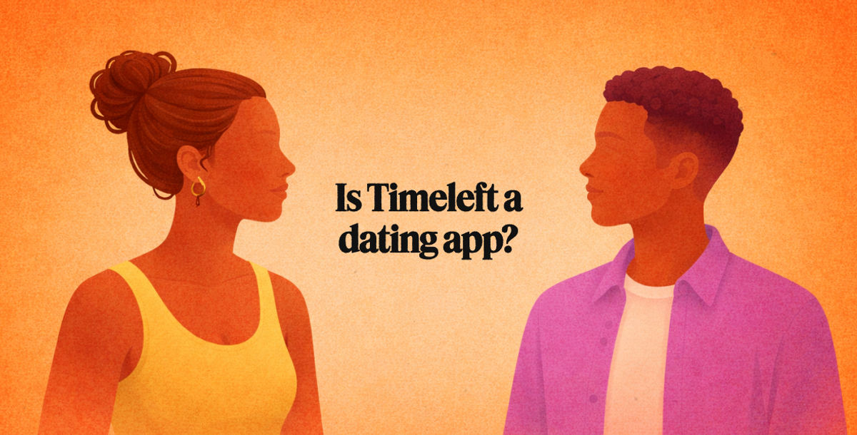 Is Timeleft a dating app?
