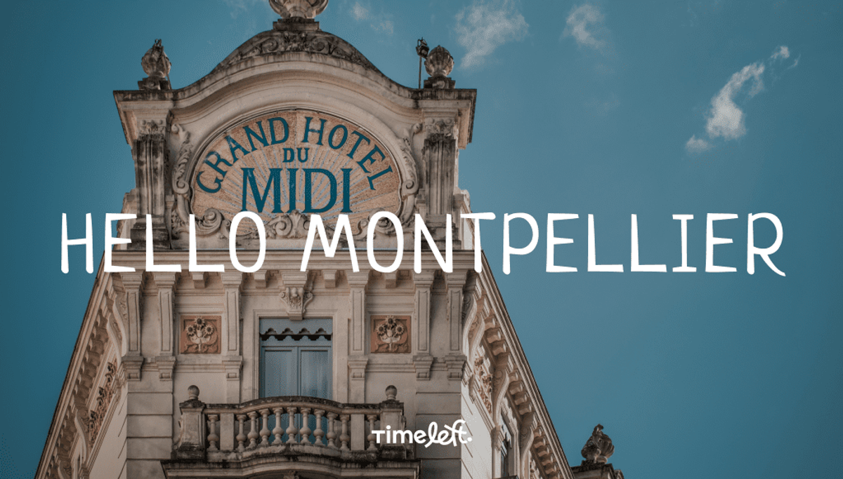 Timeleft Embraces Montpellier: Mediterranean Mingles Under the Southern Sun