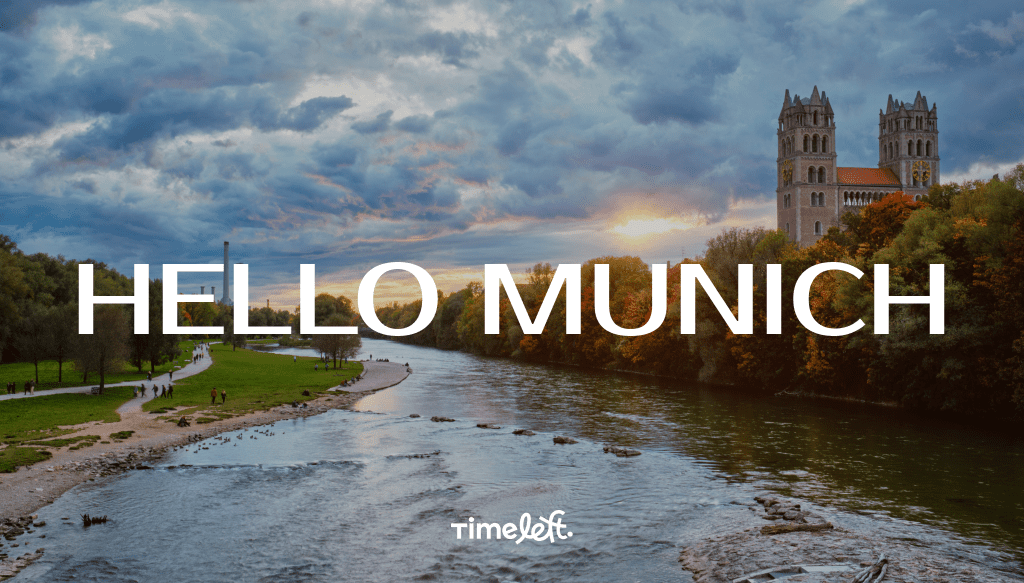TIMELEFT IS COMING TO MUNICH - Seize your opportunity and take a seat!