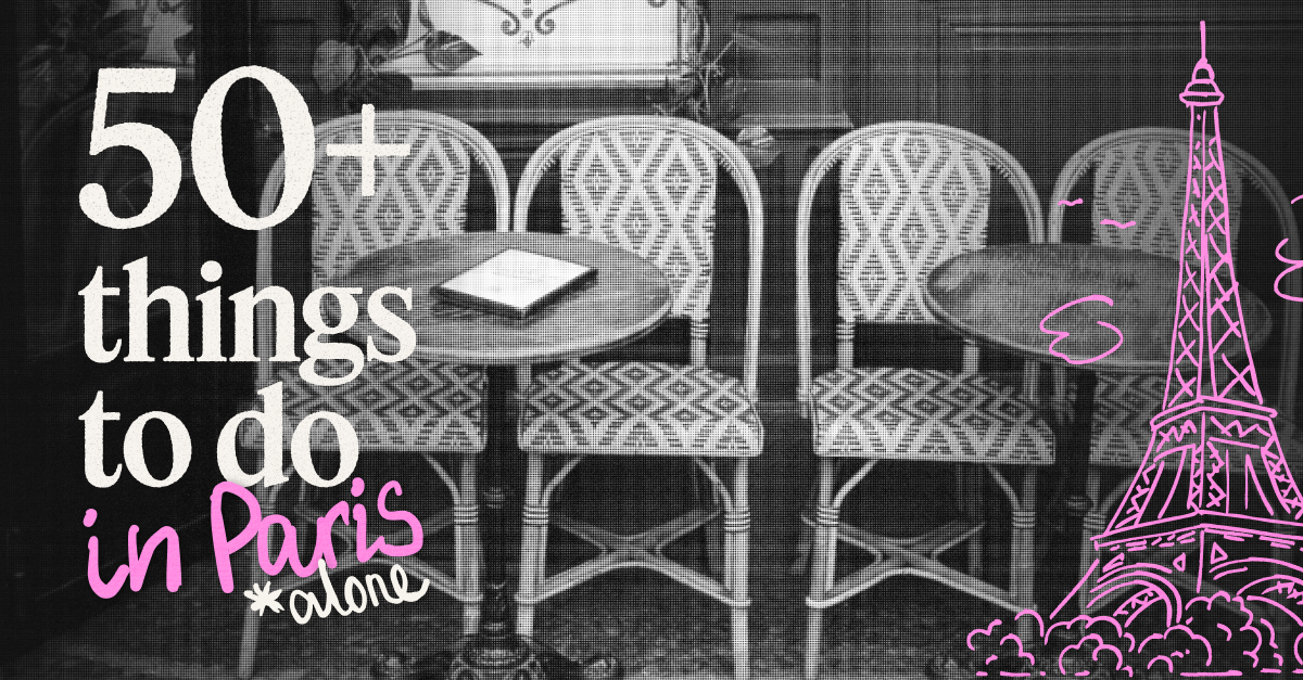 50+ things to do alone in Paris