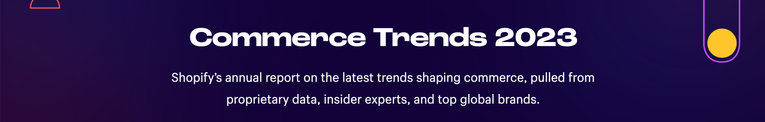 SHOPIFY COMMERCE TRENDS BANNER
