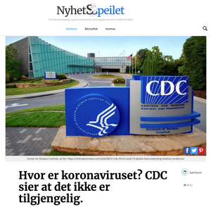 Det norske nettstedet Nyhetsspeilet har også spredt feilinformasjon om at CDC har innrømmet at de ikke har klart å isolere koronaviruset.