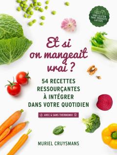 Et si on mangeait vrai ?