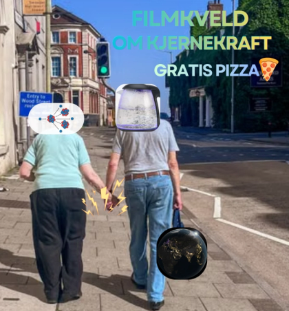 Humoristisk montasje av et eldre par som går hånd i hånd i en bygate, med atommodell og vannkoker som hoder og en jordklode ved mannens bein. Over dem står teksten «FILMKVELD OM KJERNEKRAFT – GRATIS PIZZA» med en pizzaemoji.