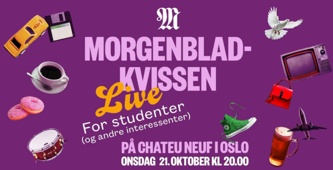 Lilla arrangementsplakat for «Morgenblad-kvissen Live» for studenter og andre interesserte på Chateau Neuf i Oslo, onsdag 21. oktober kl. 20.00. Plakaten er dekorert med blant annet en kaffekopp, smultringer, en tromme, en TV, en sko og et ølglass.