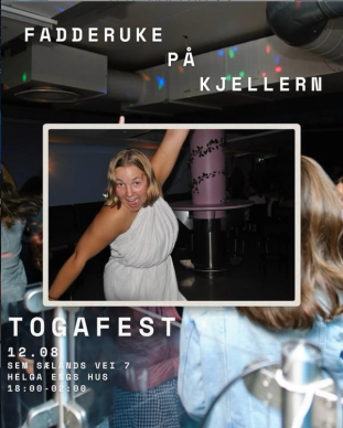 Plakat for fadderuke på Kjellern som reklamerer for togafest, med en smilende person i toga som danser på et utested og tekst som viser dato, sted og klokkeslett for arrangementet.