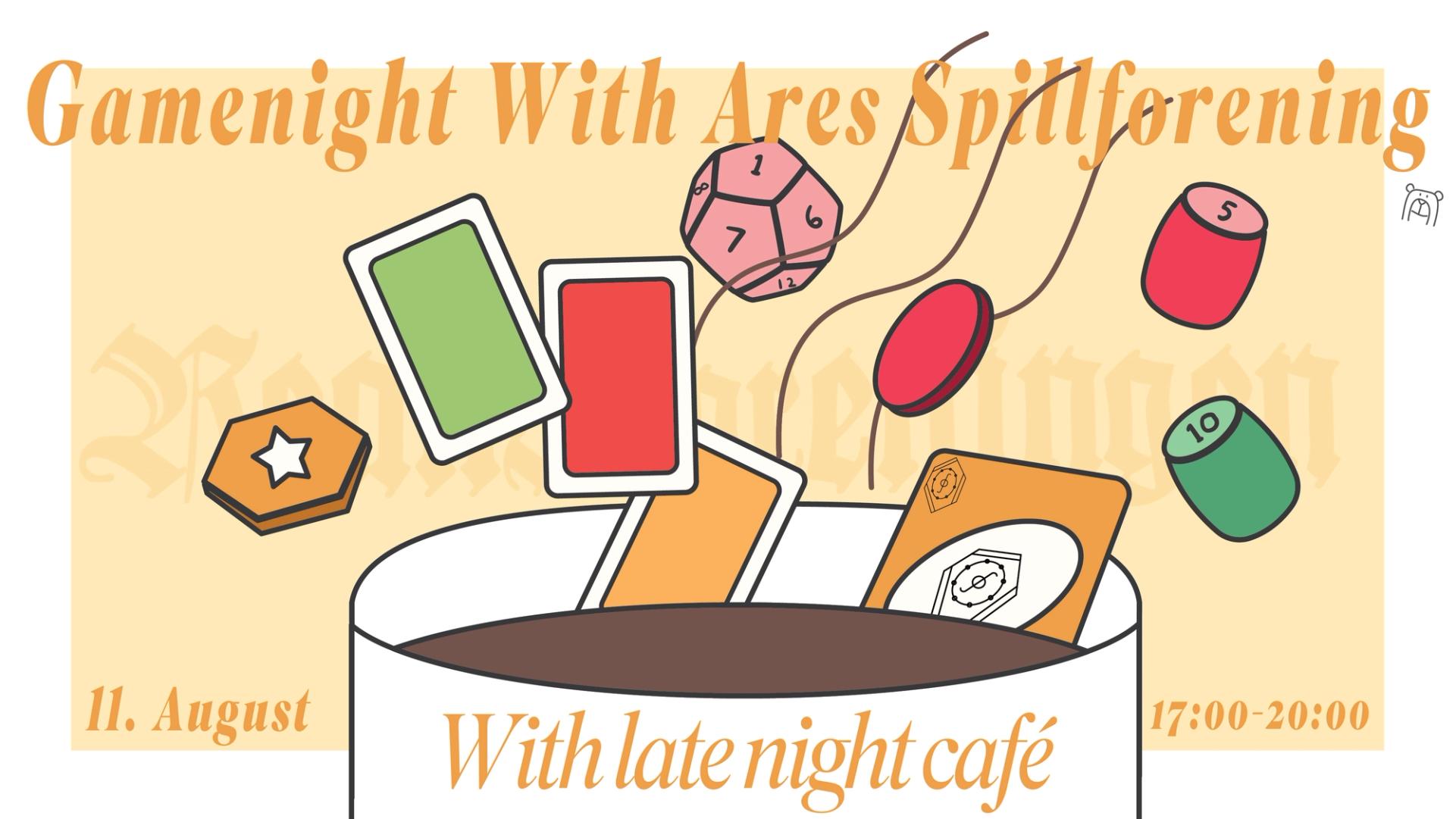 Illustrasjon av brettspillkveld med Ares Spillforening, med kort, terning, brikker og sjetonger som flyr opp av en kopp, og teksten «Gamenight With Ares Spillforening» samt datoen 11. august og tidspunktet 17:00–20:00.