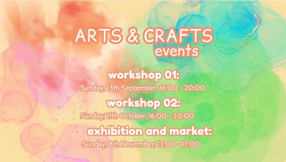 Fargerik plakat for «Arts & Crafts events» med to verksteder søndag 13. september og 11. oktober kl. 16–20, samt utstilling og marked søndag 8. november kl. 13–17.