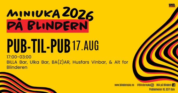Gul plakat for «Miniuka 2026 på Blindern» som reklamerer for pub-til-pub-runde 17. august, med svart og rød bølgemønsterdekor i hjørnene og informasjon om tid, barer og sosiale medier nederst.