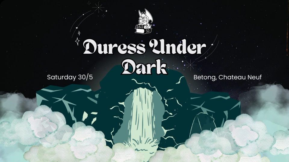 Event poster for “Duress Under Dark” featuring an illustrated glowing waterfall in a dark rocky landscape with clouds and stars, and text noting the date Saturday 30/5 at Betong, Chateau Neuf.