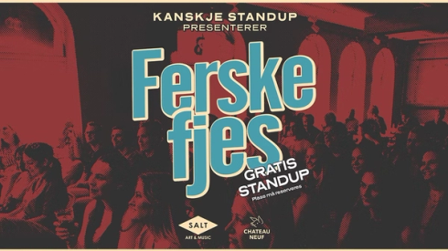 Plakat for «Ferske fjes», et gratis standupshow presentert av Kanskje Standup på SALT Art & Music og Chateau Neuf.