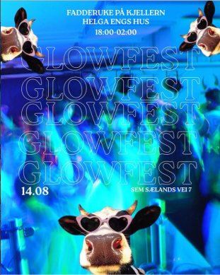 Plakat for «Glowfest» under fadderuke på Kjellern, Helga Engs hus, med neonlys, dansende mennesker i bakgrunnen og flere kuer med solbriller; datoen 14.08 og adressen Sem Sælands vei 7 står nederst.