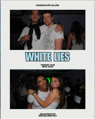 Plakat for studentfesten «White Lies» under fadderuke på Kjellern, med bilder av festglade studenter i hvite klær og informasjon om dato, klokkeslett og sted nederst.