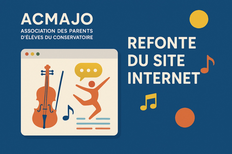 🎶✨ Nouveau site, nouvelle énergie pour l’Acmajo ! ✨🎭