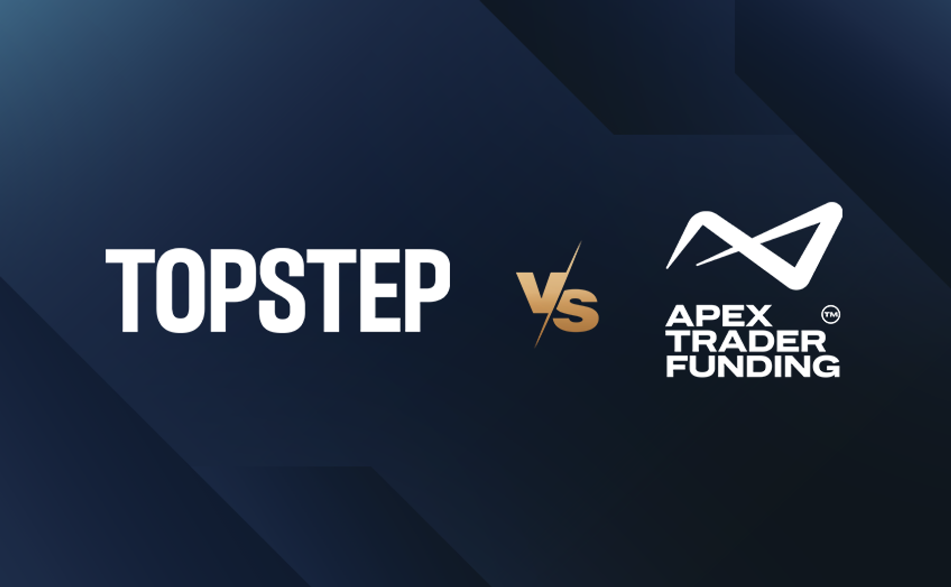 Topstep vs Apex Trader Funding promotional graphic