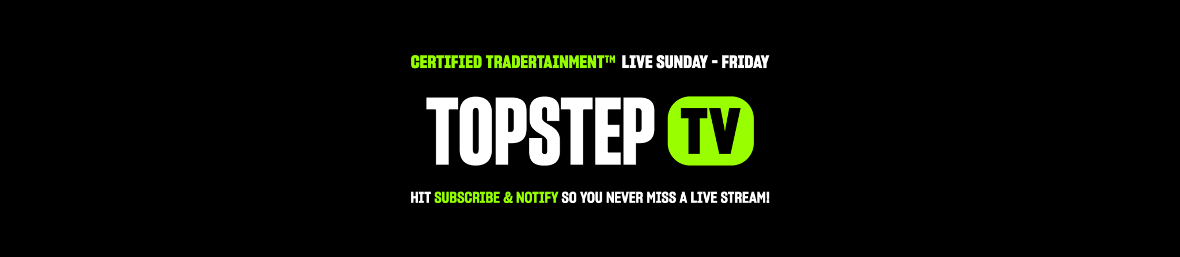 Topstep TV promo graphic advertising live trading content and subscriptions.