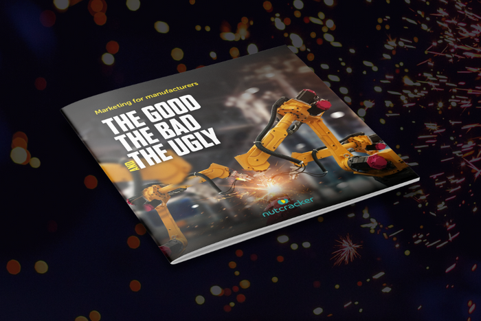 Marketing for Manufacturers: The Good, The Bad and The Ugly