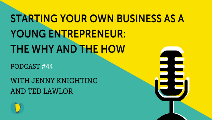 In the next installation of Ted Lawlor's, If Only They Knew podcast, Nutcracker Agency‘s CEO and Founder Jenny Knighting discusses the importance of understanding why you want to start a business as a young entrepreneur.