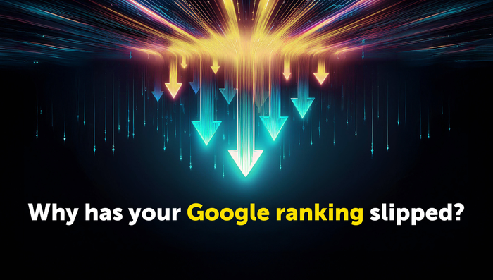 Is this why your Google ranking has slipped?