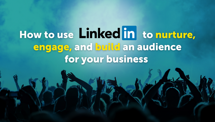 Generating leads is easier when you already have an audience who love to hear from you. Here’s how to build one.