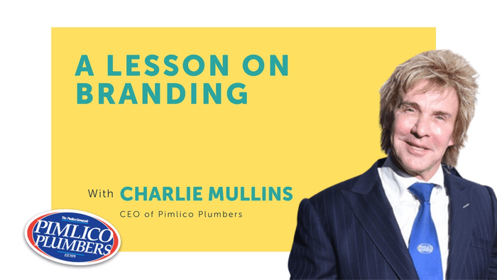 We sit down with Charlie Mullins, CEO of the one and only Pimlico Plumbers for a lesson on branding, with Charlie's top tips included. 