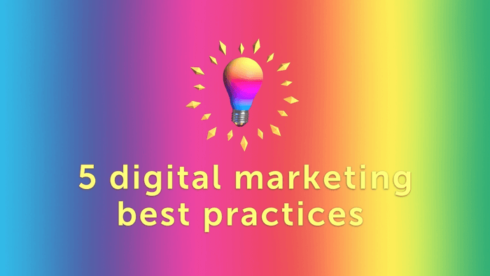 We explore 5 digital marketing best practices that will help you to engage your audience effectively online and win more customers.