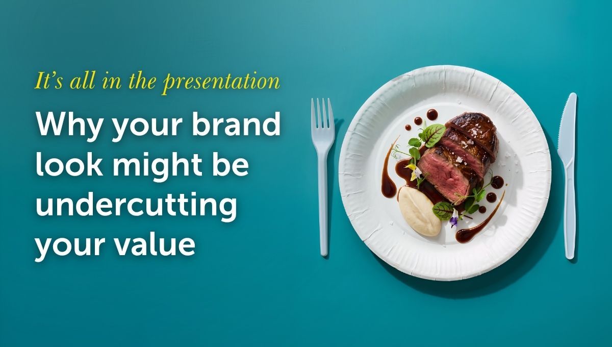 It’s all in the presentation: Why brand visuals matter | Nutcracker Agency