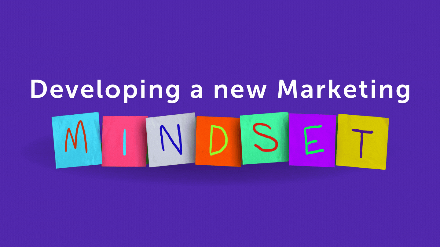 Developing a good marketing mindset relies on creativity, empathy, curiosity and collaboration. Learn what a good marketing mindset looks like to help you achieve business growth.