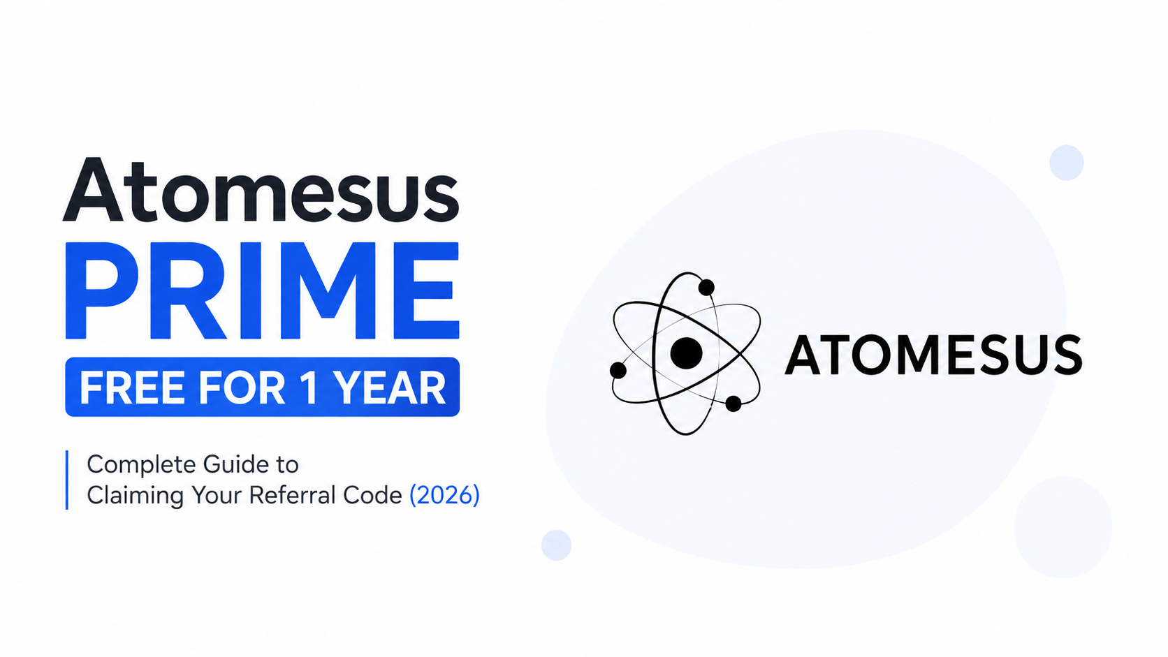 Atomesus PRIME Free for 1 Year: Complete Guide to Claiming Referral Code (2026)
