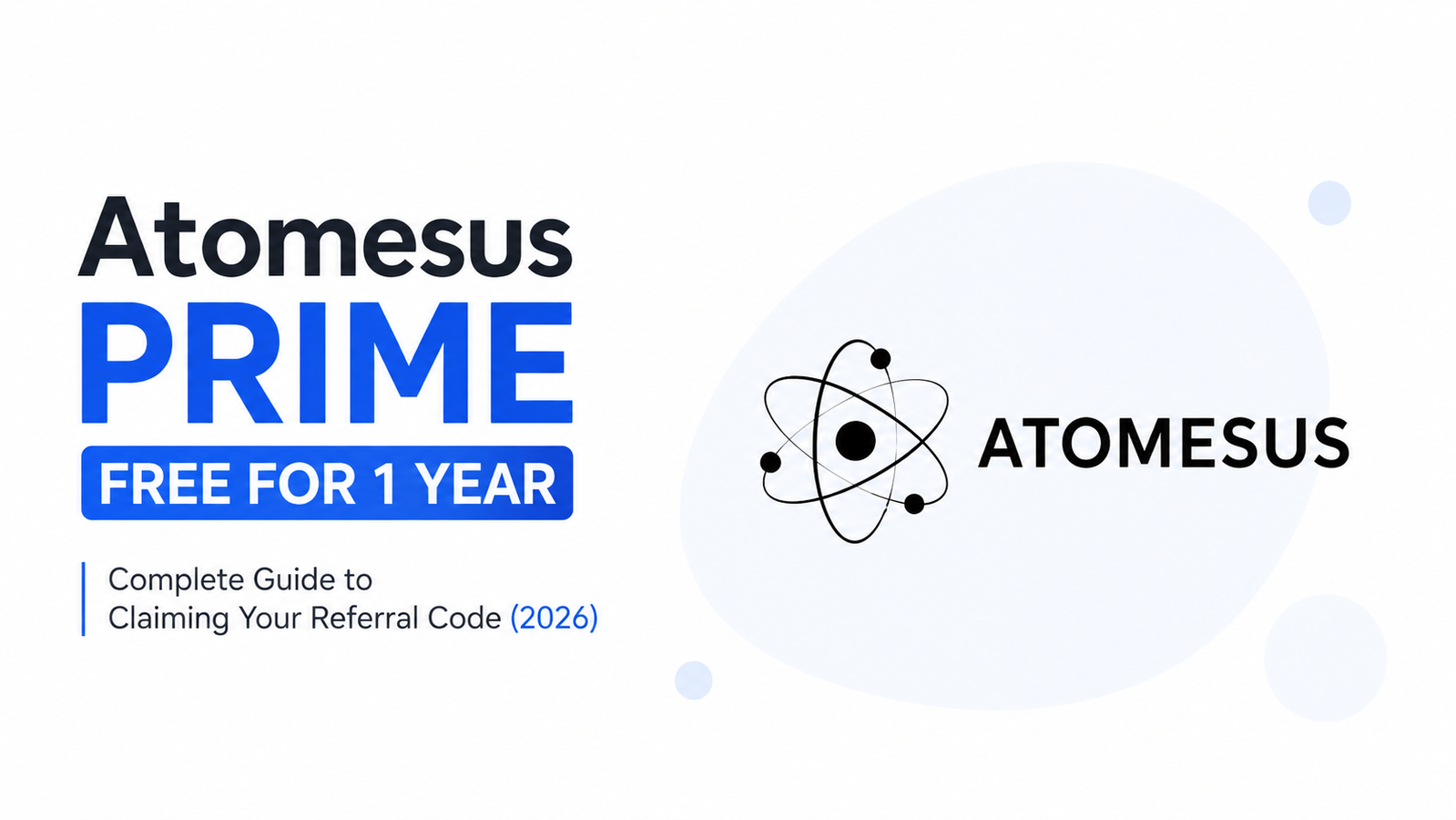 Atomesus PRIME Free for 1 Year: Complete Guide to Claiming Referral Code (2026)