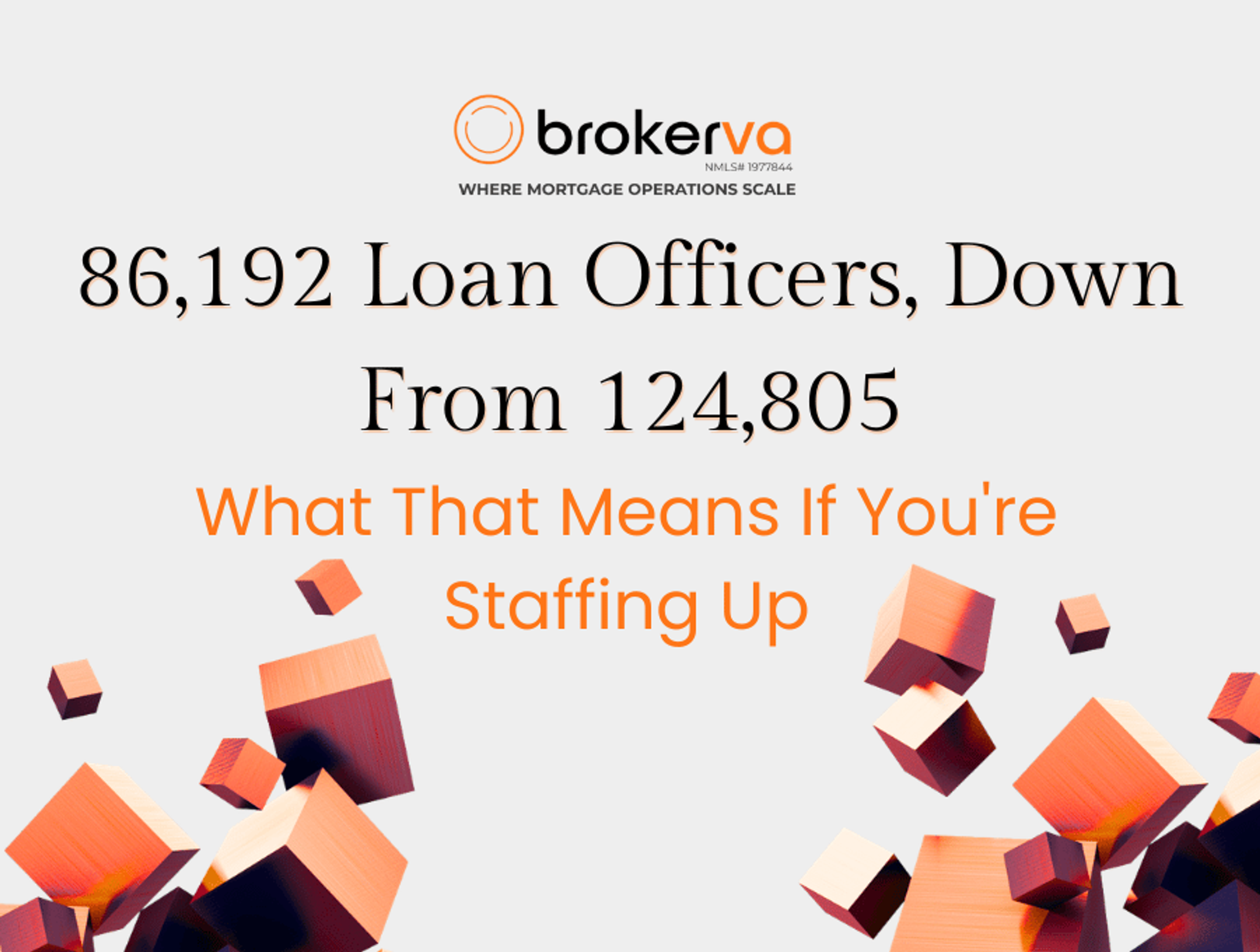 86,192 Loan Officers, Down From 124,805