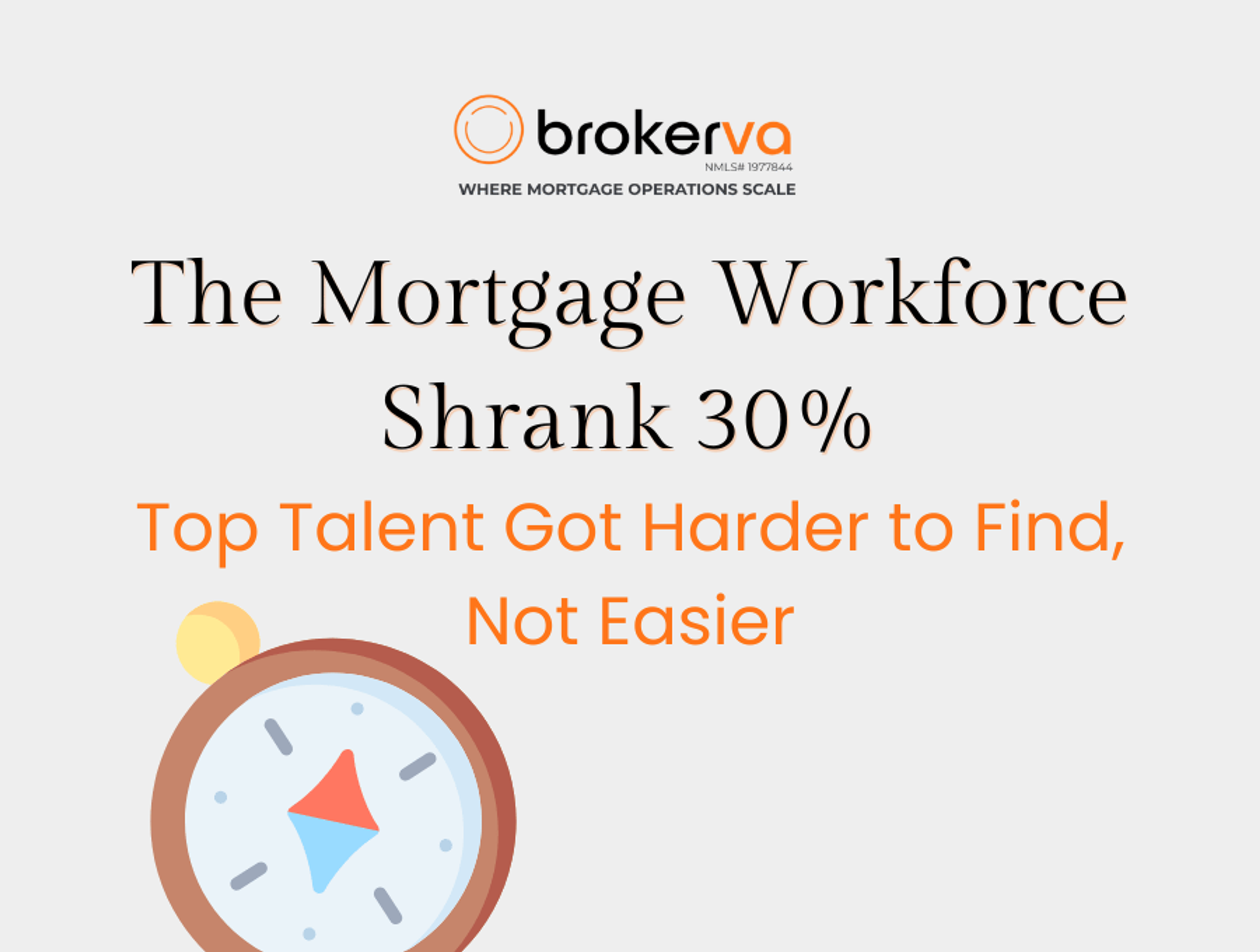The Mortgage Workforce Shrank 30%