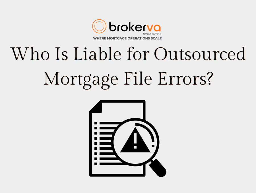 Who Is Liable for Outsourced Mortgage File Errors?