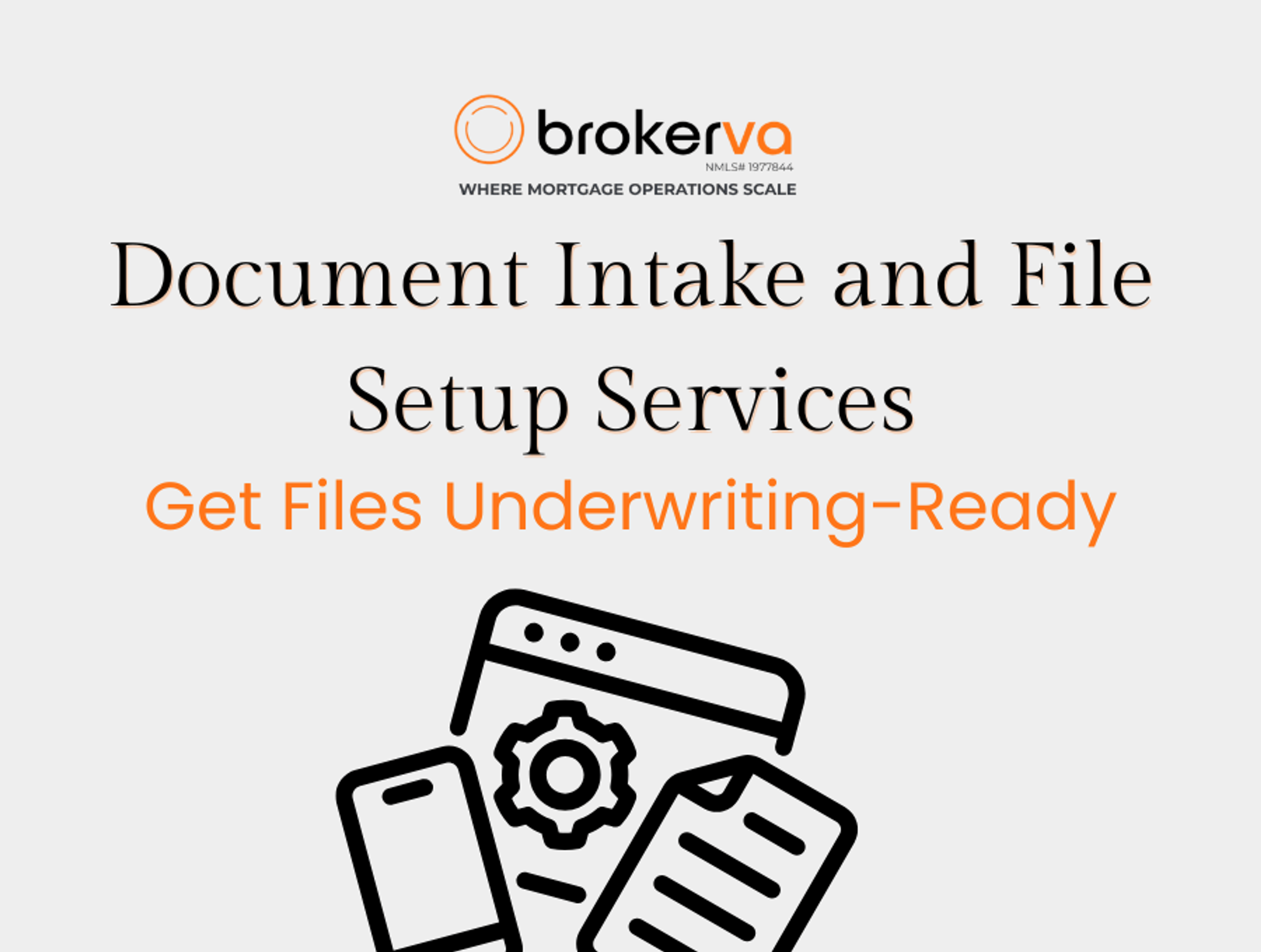 Document Intake and File Setup Services Get Files Underwriting-Ready