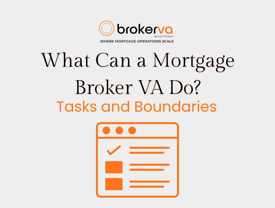 What Can a Mortgage Broker VA Do?