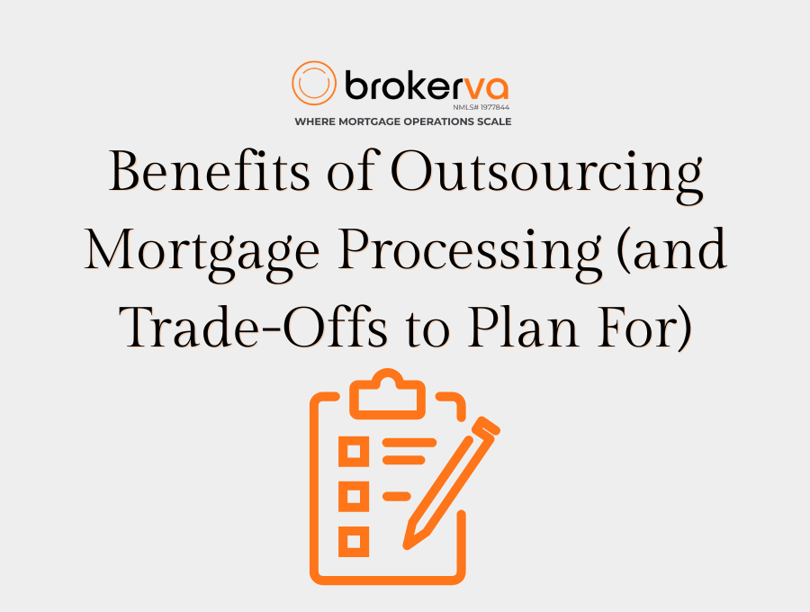 Benefits of Outsourcing Mortgage Processing (and Trade-Offs to Plan For)