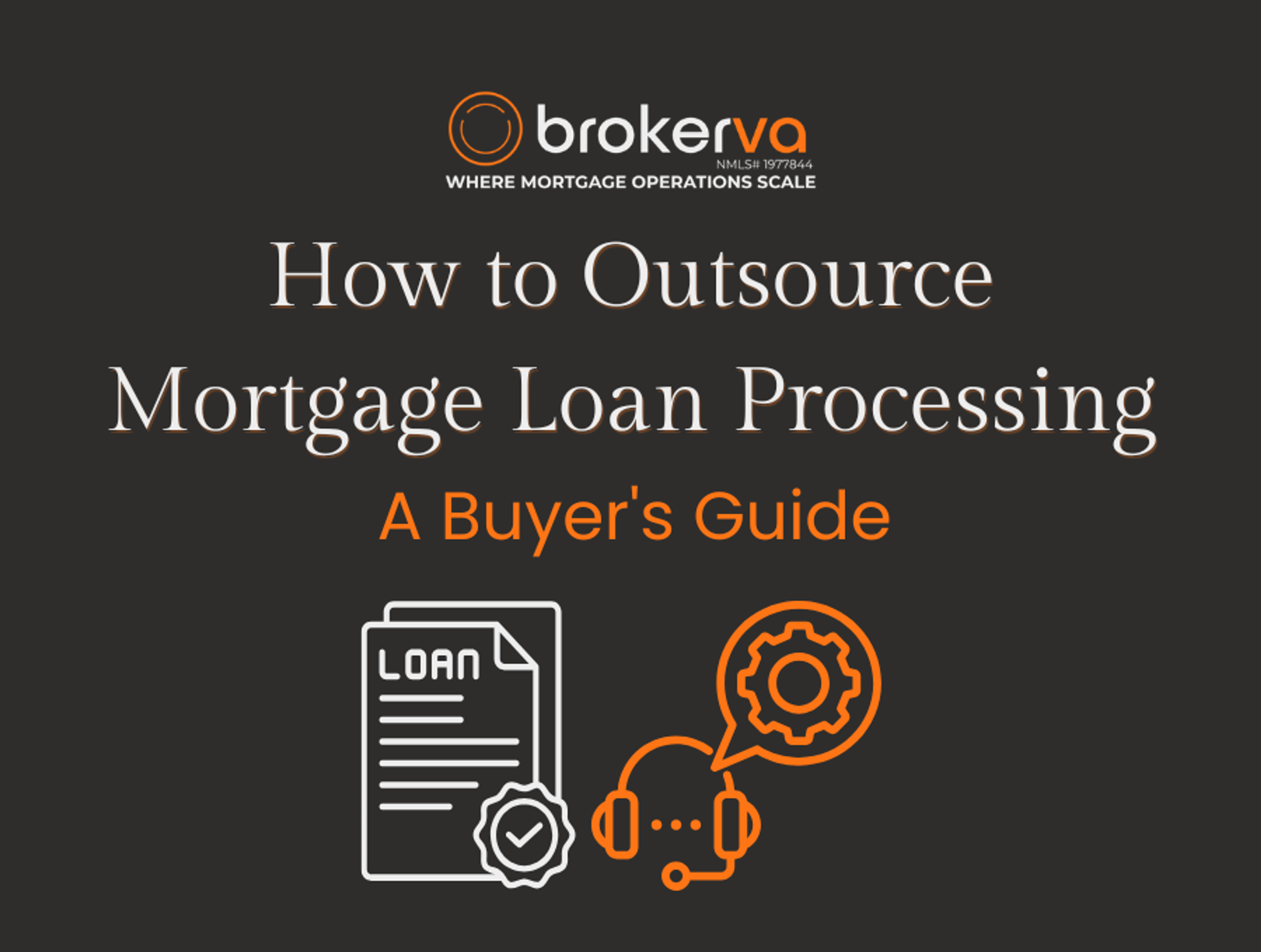 How to Outsource Mortgage Loan Processing